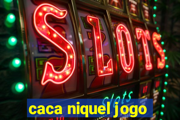 caca niquel jogo